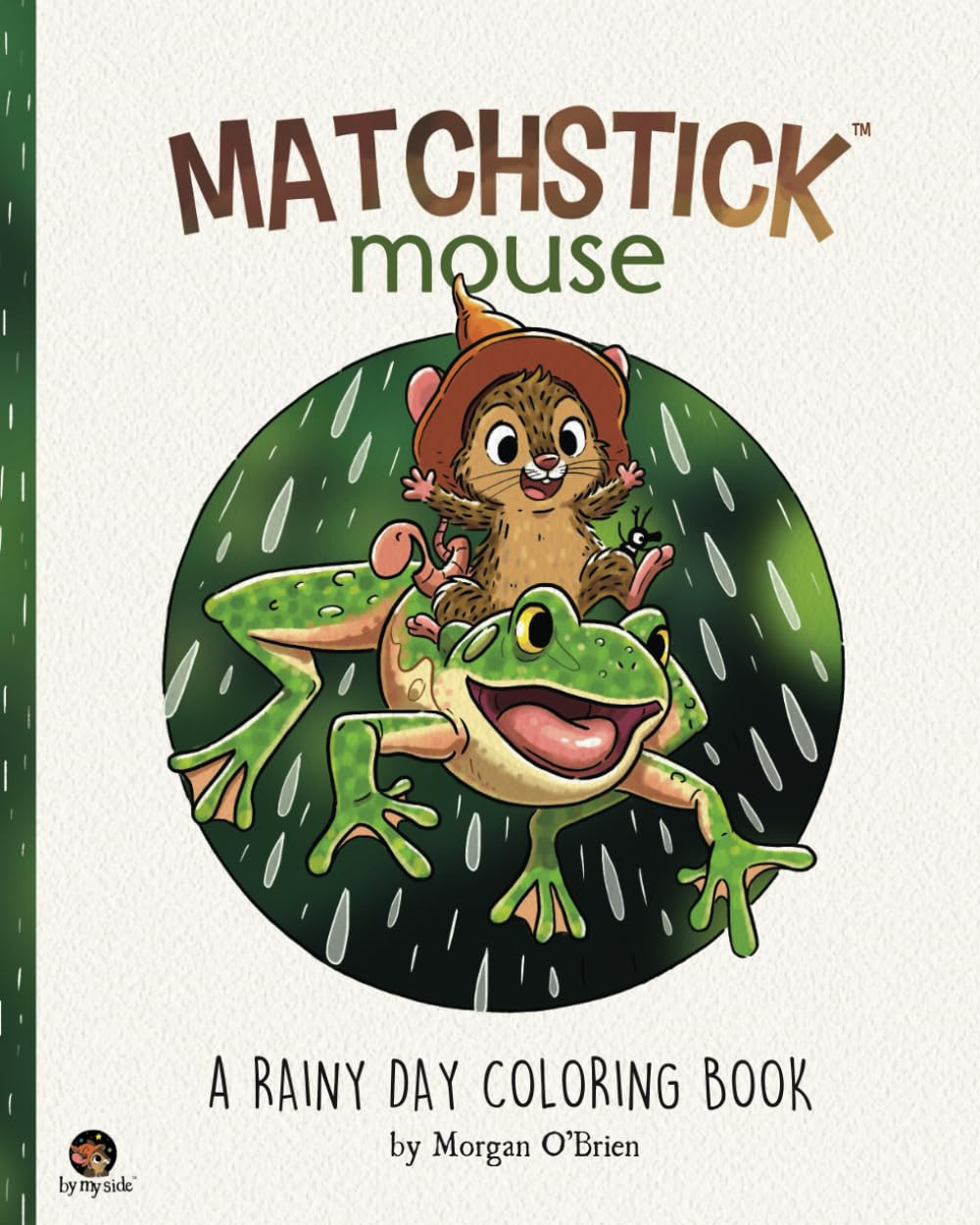 Matchstick Mouse: A Rainy Day, Morgan OBrien