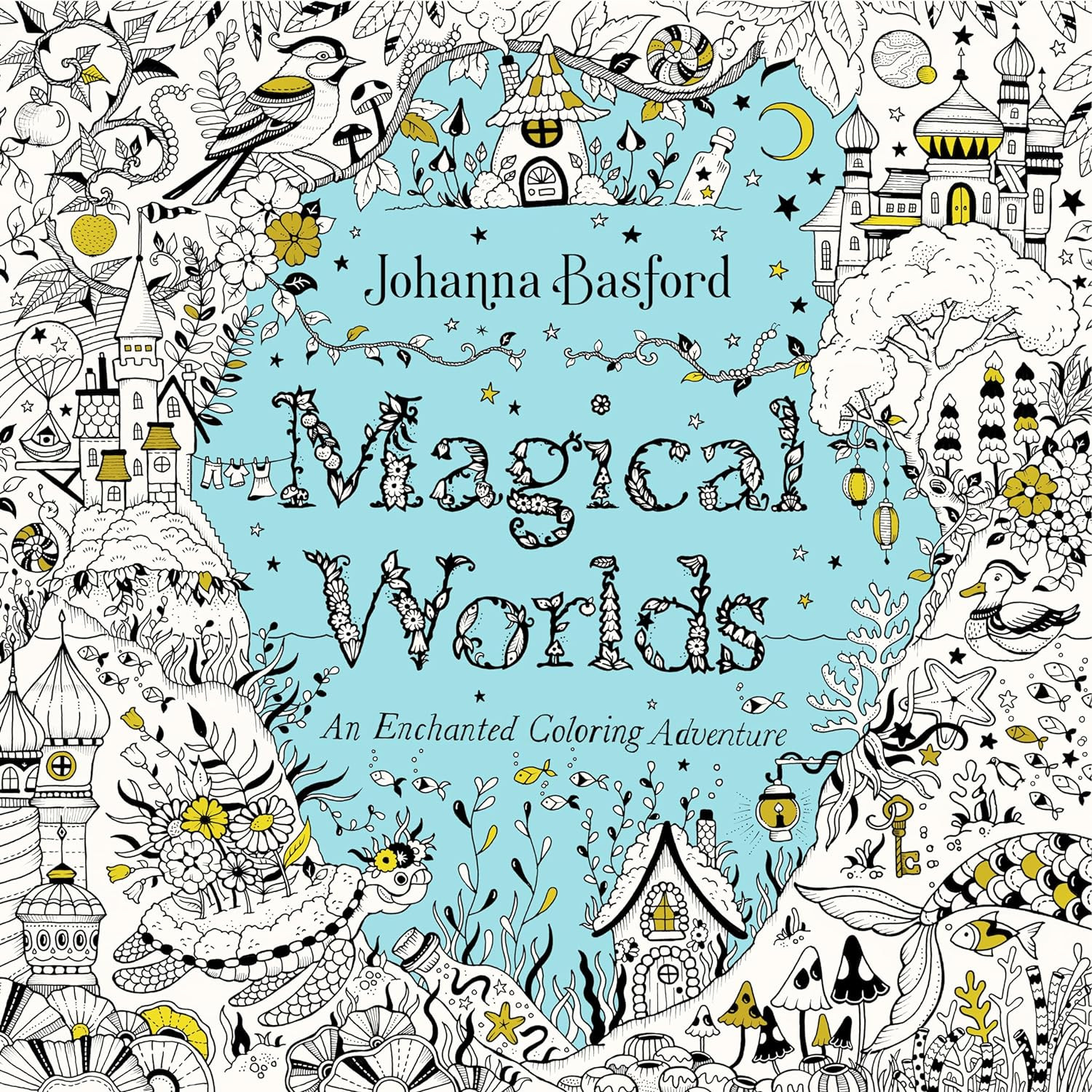 Magical Worlds: An Enchanted Coloring Adventure - Johanna Basford