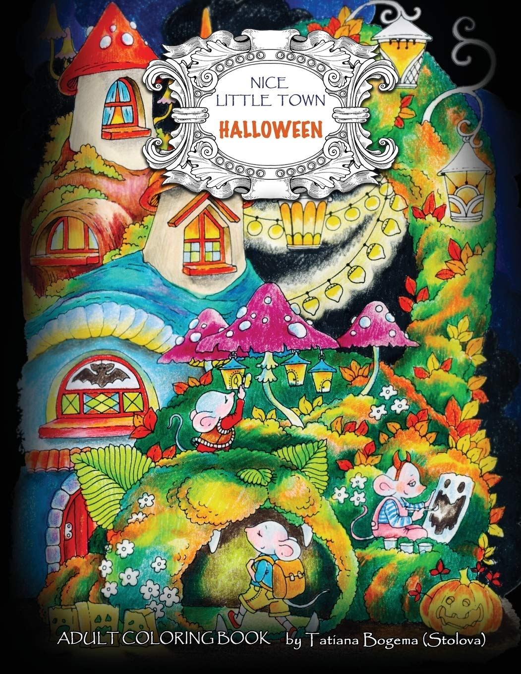 Nice Little Town - Halloween: Adult Coloring Book