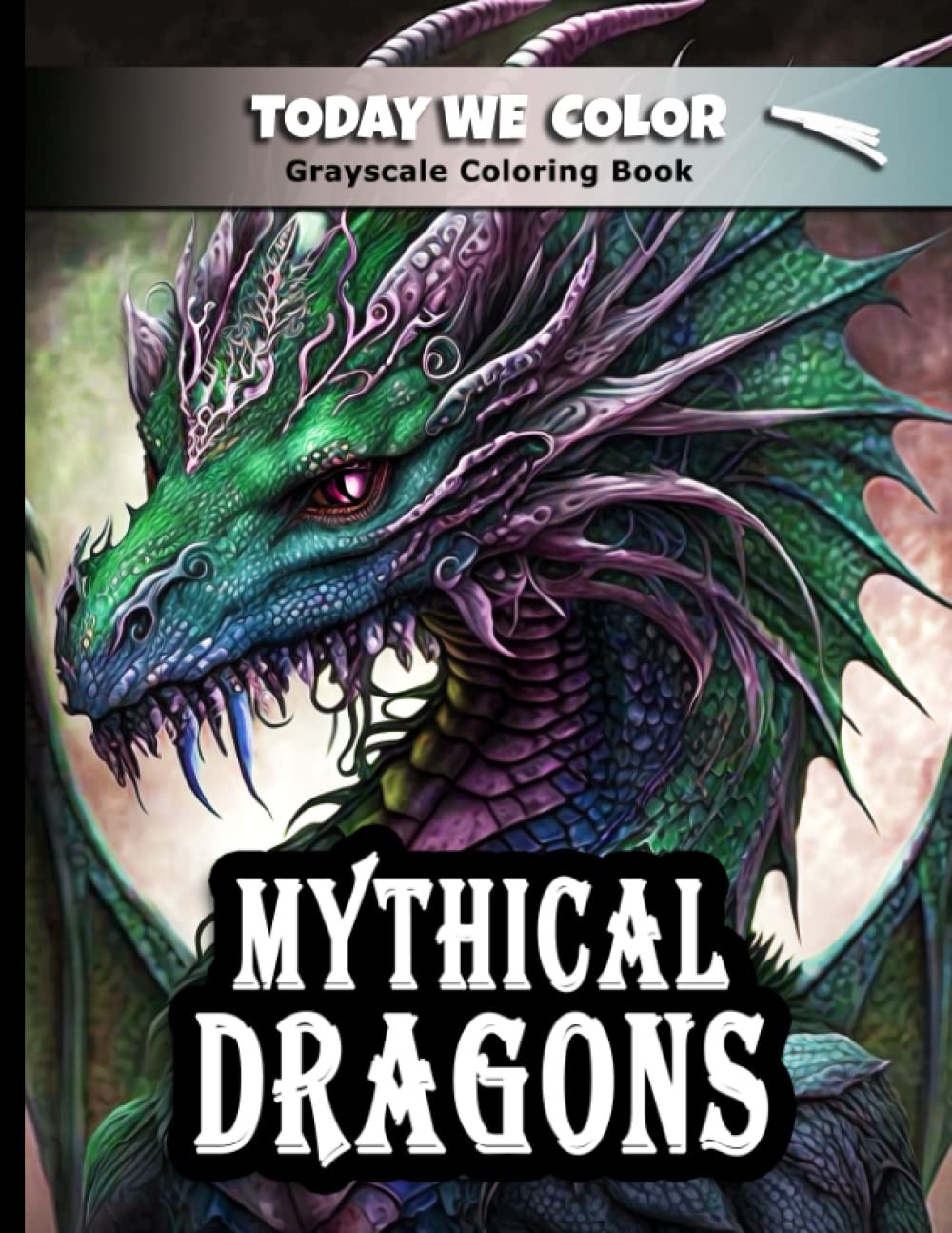 Mythical Dragon Coloring Book, We Color