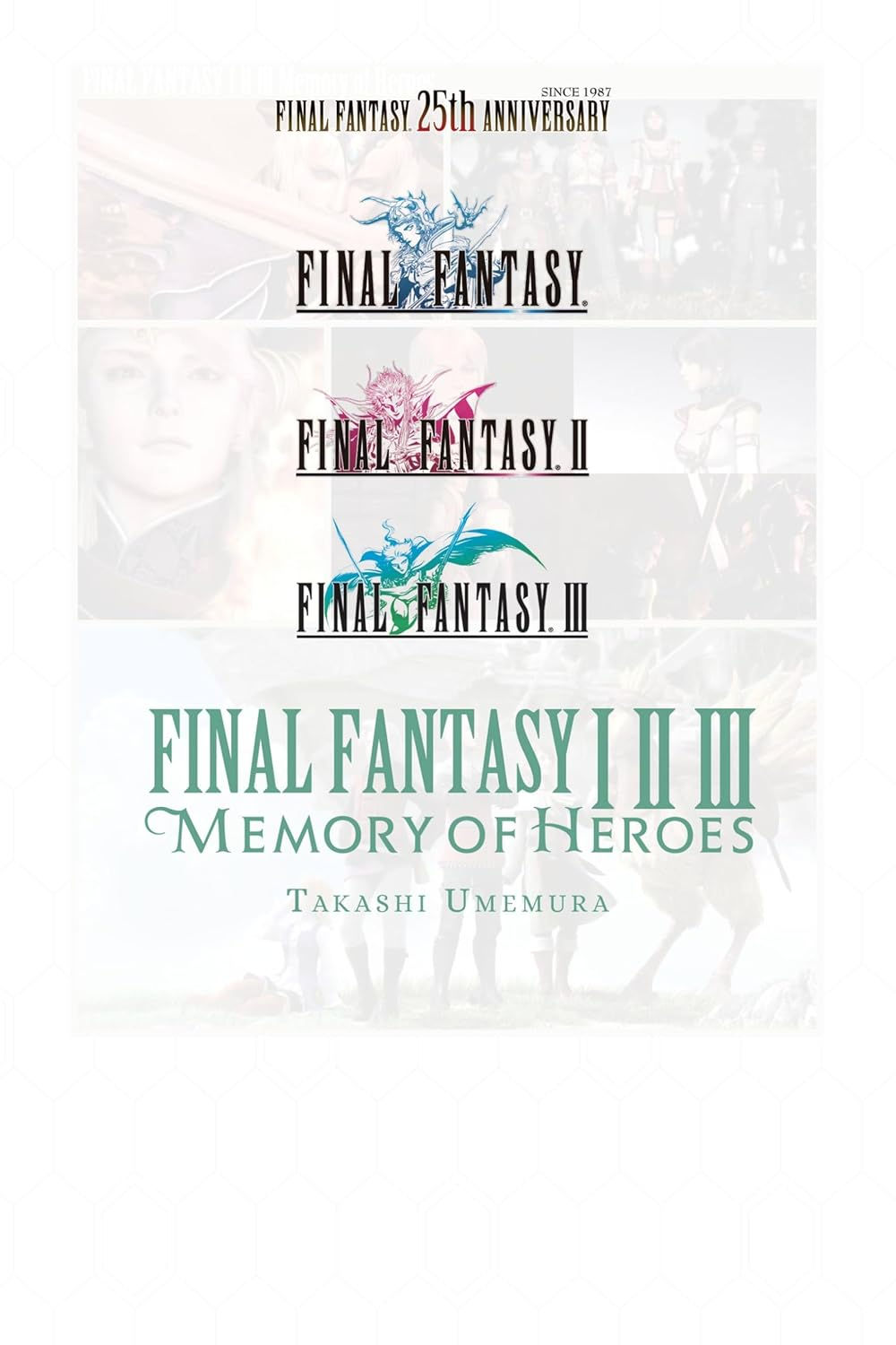 Capa do livro Final Fantasy 1-3: Memory of Heroes