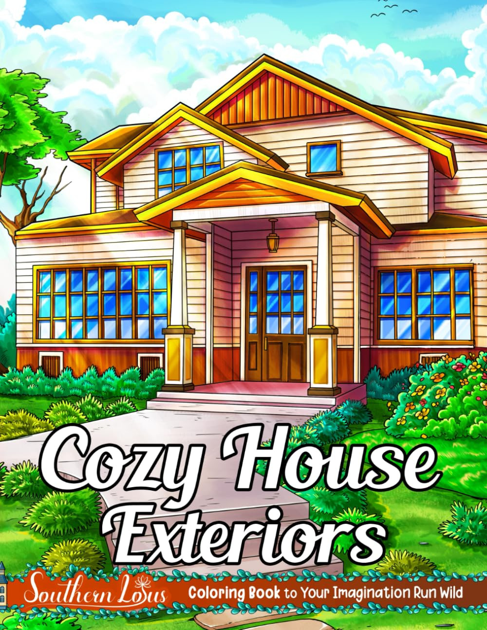 Cozy House Exteriors: Coloring Book, Southern Lotus