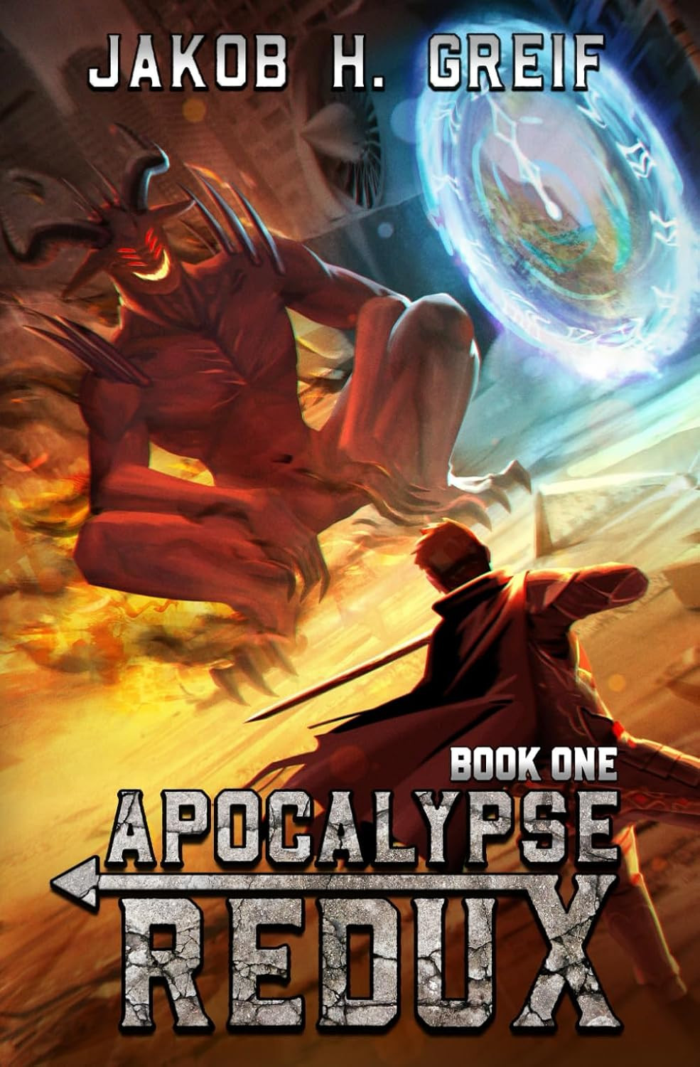 Apocalypse Redux - Book One  A LitRPG Time Regression Adventure