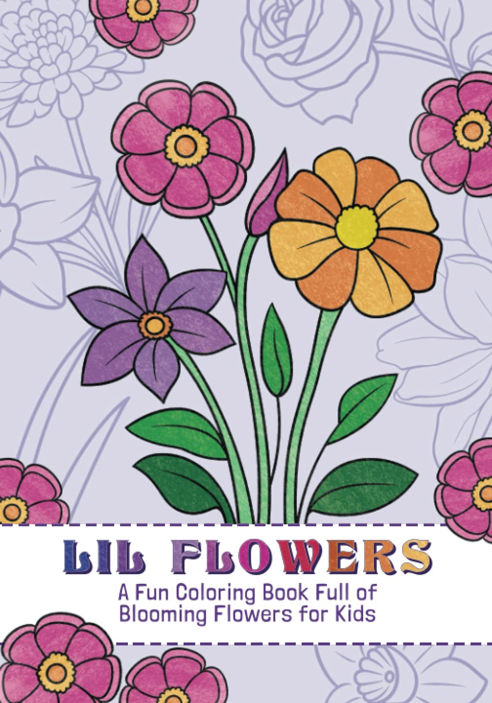 Lil Flowers: A Fun Coloring Book, Clair Essa