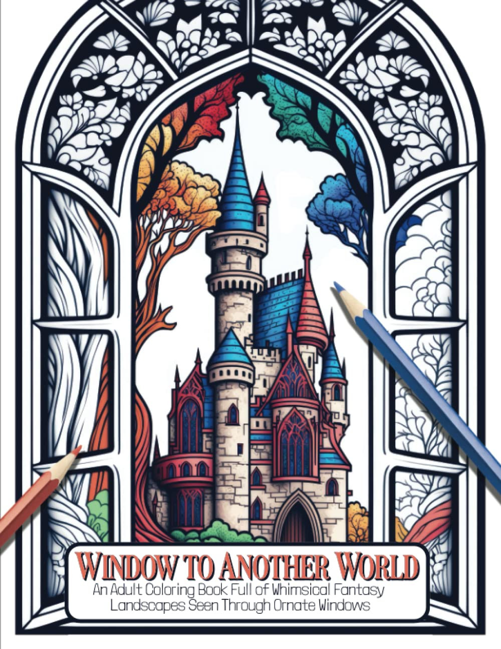 Window to Another World An Adult Coloring, Clair Essa