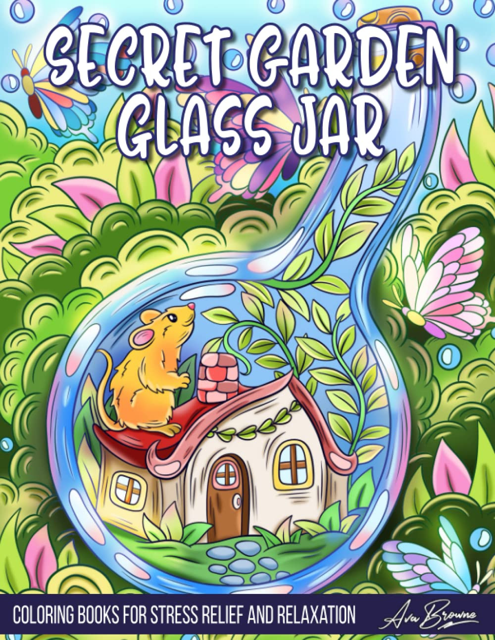 Secret Garden Glass Jar Coloring Book, Ava Browne