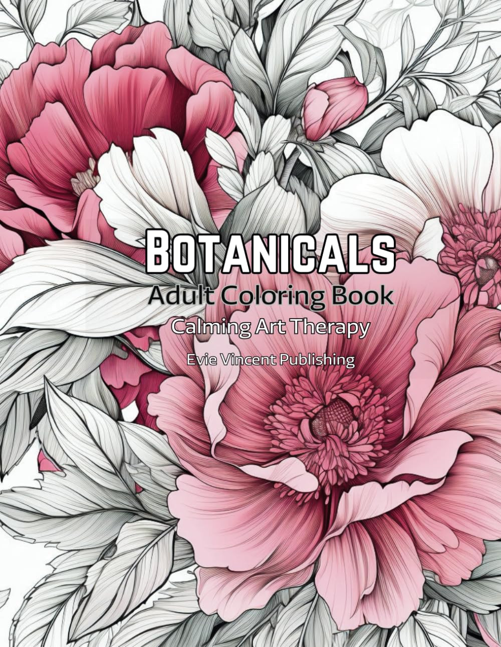 Botanicals Adult Coloring Book, Evie Vincent