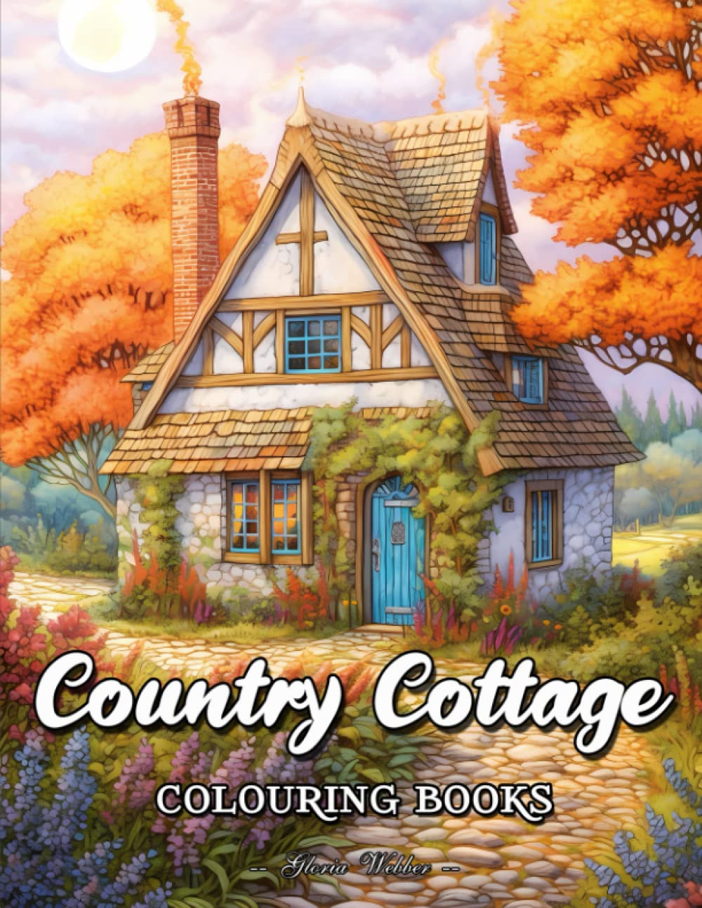 Country Cottage Colouring Books, Gloria Webber