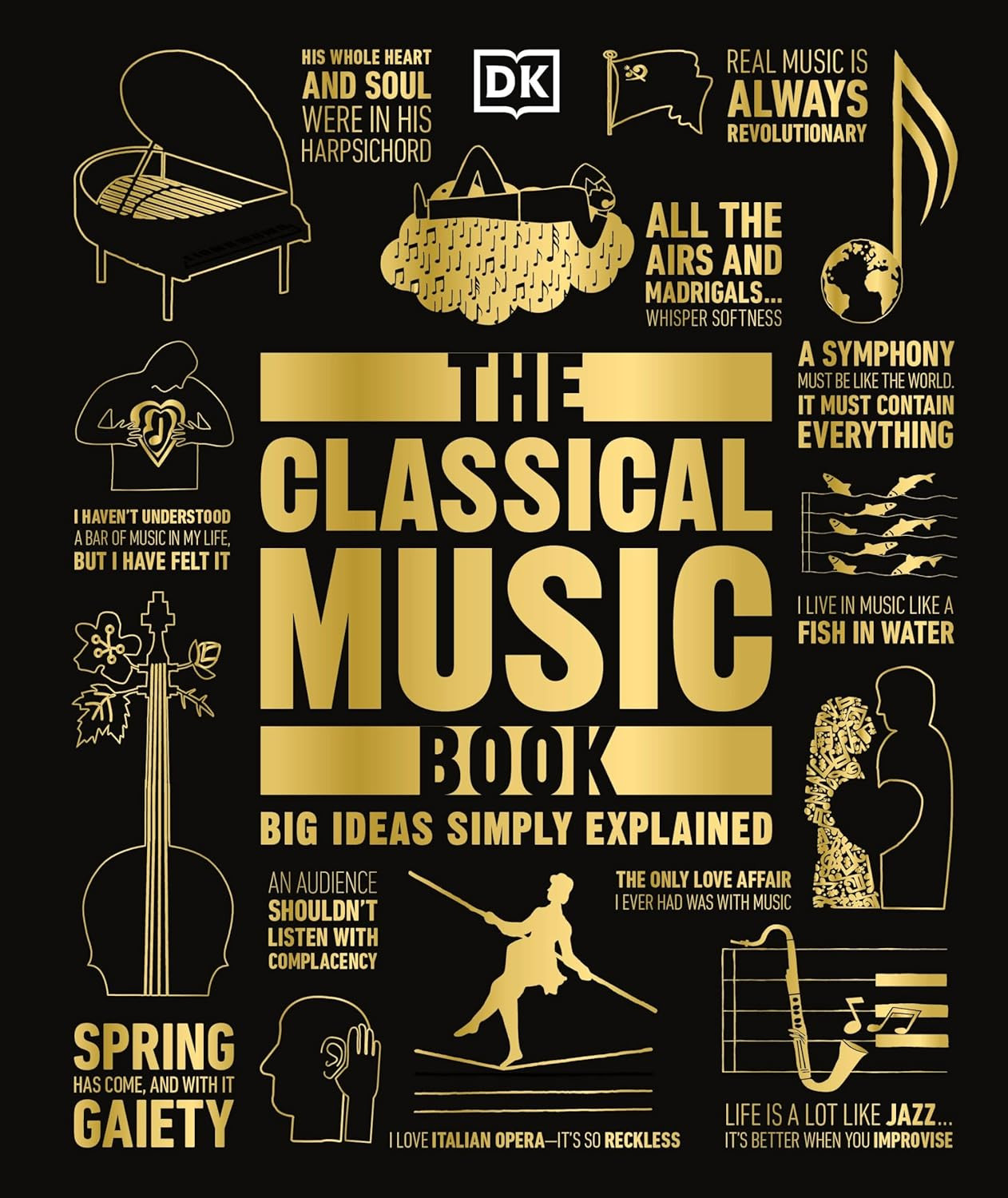 The Classical Music Book: Big Ideas Simply Explained