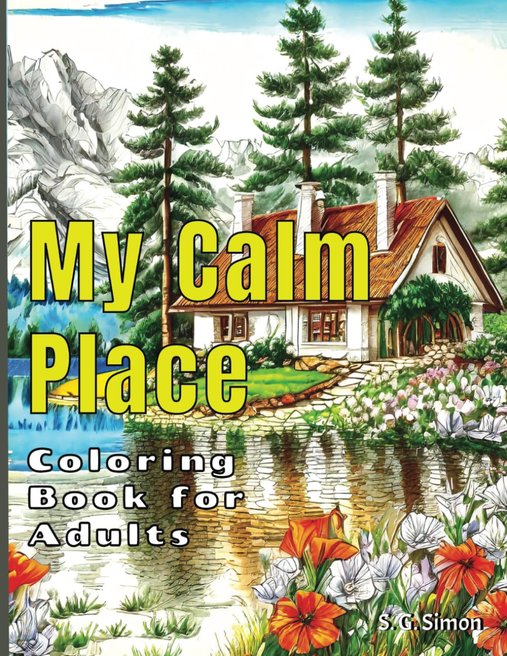 My Calm Place Coloring Book, S. G. Simon