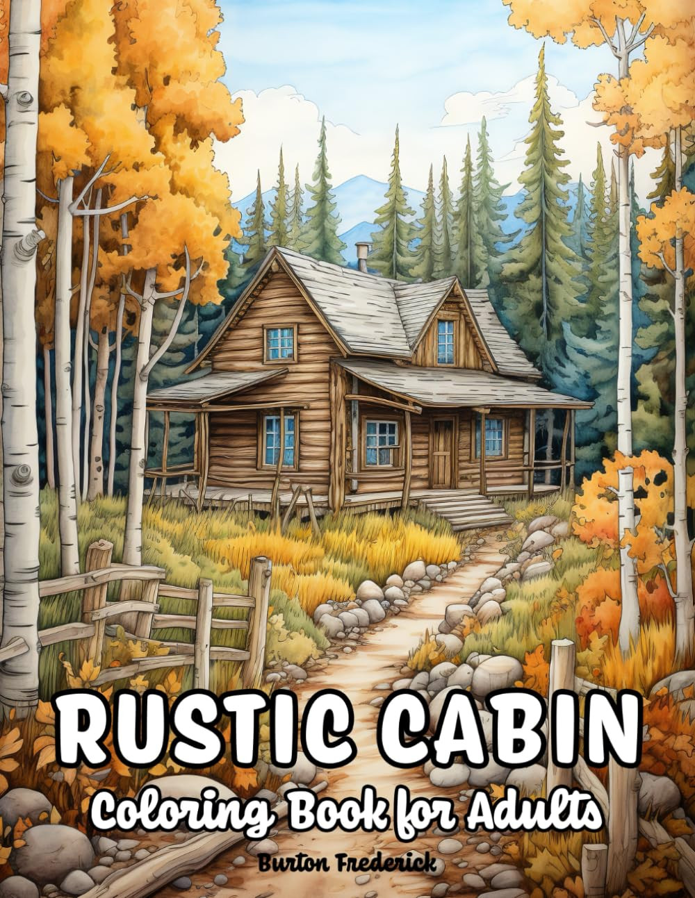 Rustic Cabin Coloring Book, Burton Frederick
