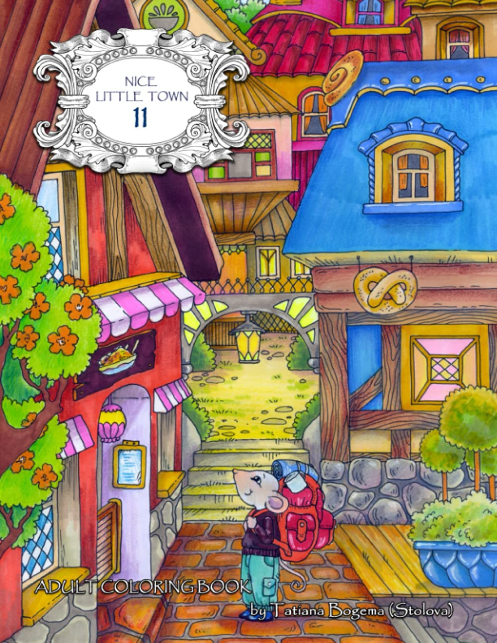 Nice Little Town 11 Coloring Book, Tatiana Bogema