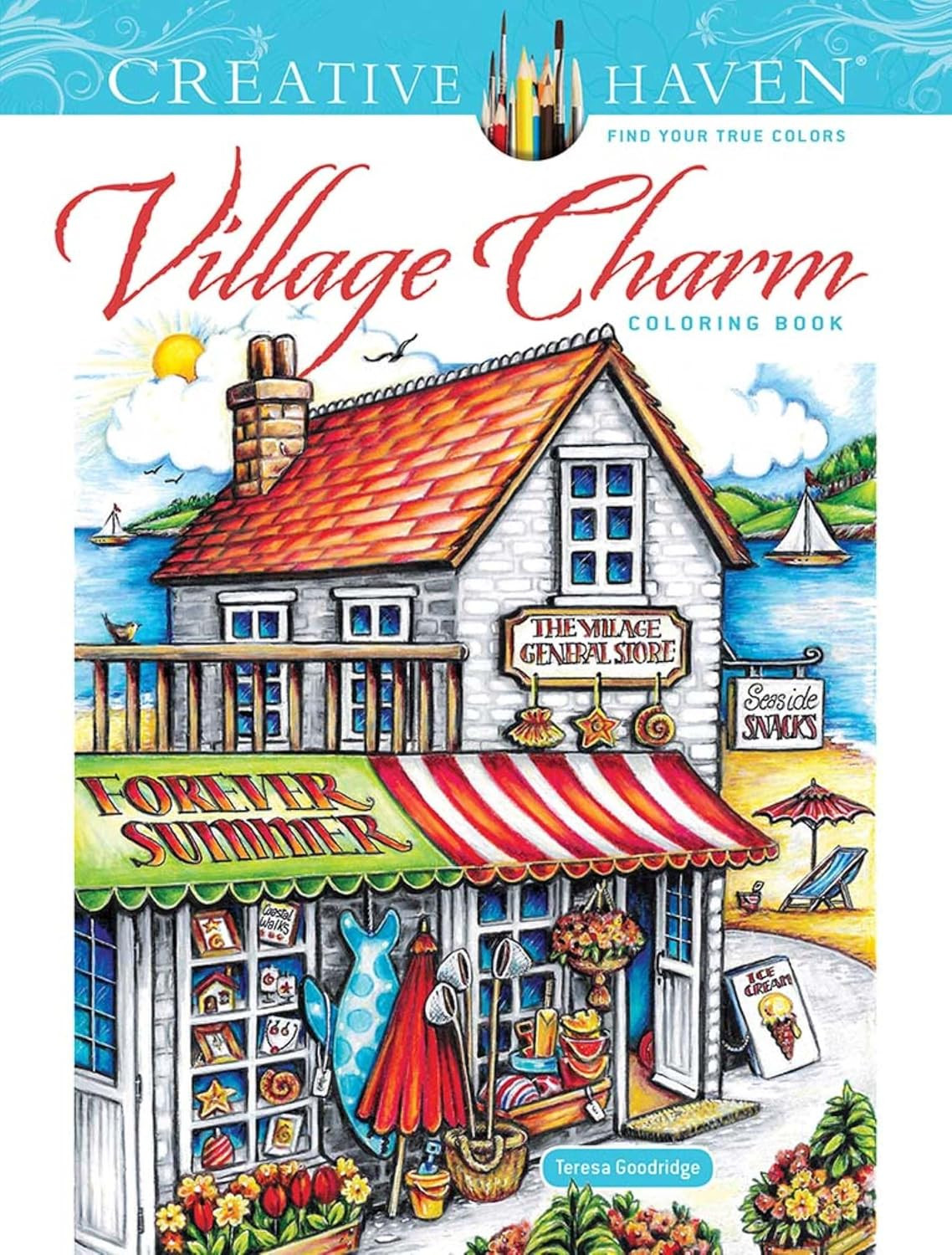 Creative Haven Village Charm Coloring Book, Teresa Goodridge