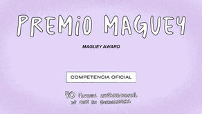 FICG40 anuncia las películas seleccionadas para la competencia oficial del premio maguey