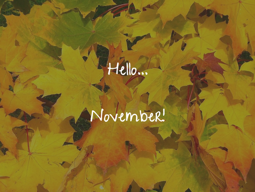 Hello November...