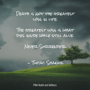 Death is not the greatest loss in life...