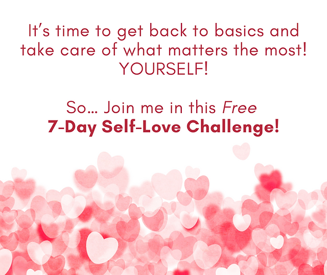 You’re Invited to Join my Final Free 7-Day Self-Love Challenge!