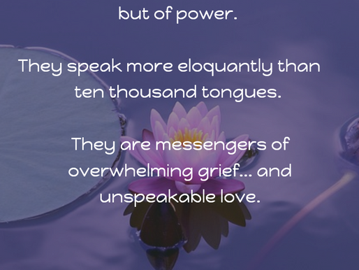 There is a sacredness in tears.