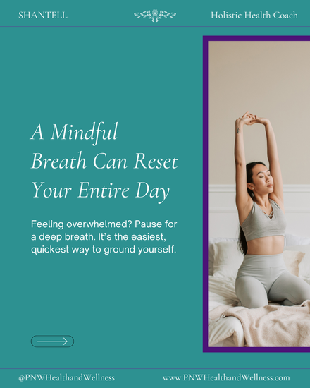 A mindful breath can reset your entire day