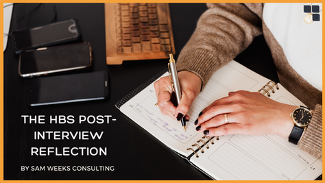 The Harvard Business School MBA Post-Interview Reflection