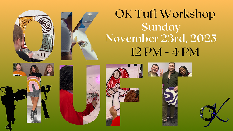 OK TUFT WORKSHOP