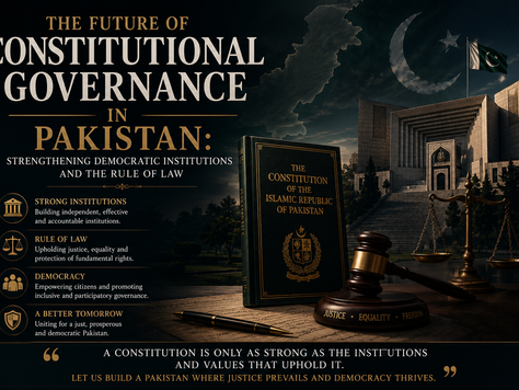 The Future of Constitutional Governance in Pakistan