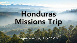 Honduras Missions Sign Up is Live!
