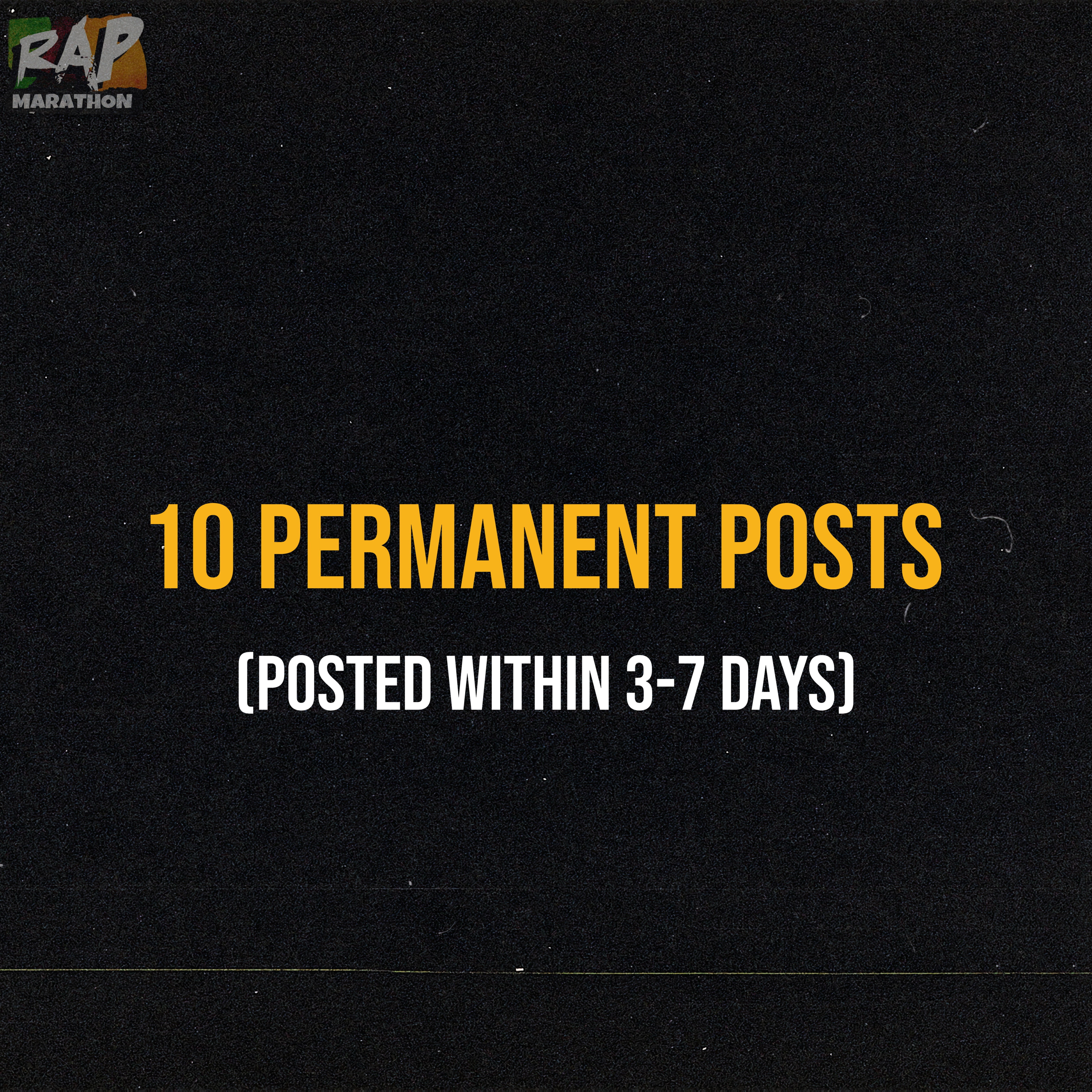 10 Permanent Posts (posted within 3-7 days)