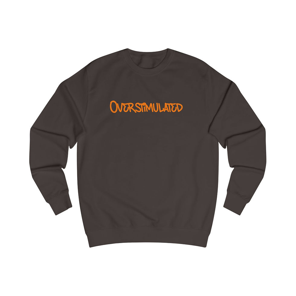 Thumbnail: Overstimulated Sweatshirt