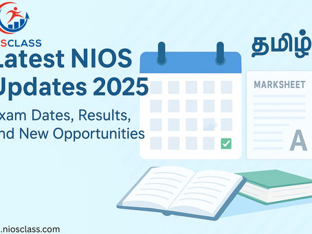 Latest NIOS Updates 2025: Exam Dates, Results, and New Opportunities