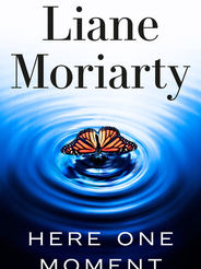 Reframing Beliefs Using The ABC Model and HERE ONE MOMENT by Liane Moriarty