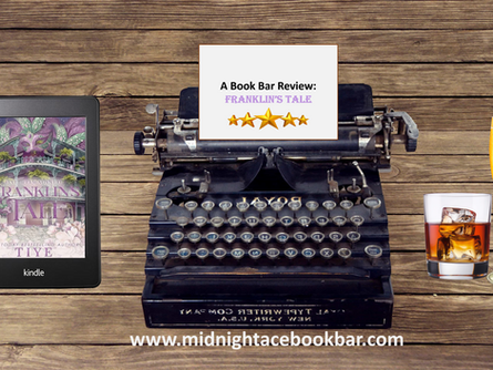 STORIES TOO GOOD NOT TO SHARE: A Book Bar Review: Franklin's Tale