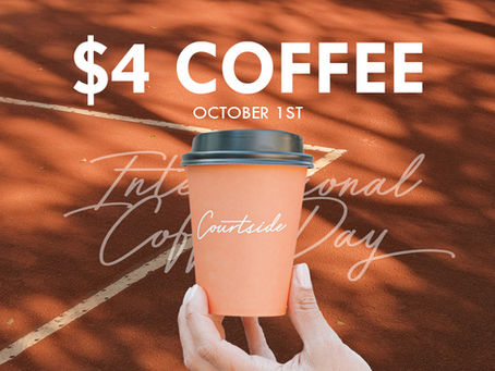 INTERNATIONAL COFFEE DAY MEANS $4 COFFEE. YES, REALLY.