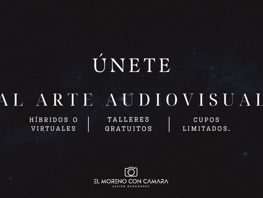 Únete a los talleres gratuitos de ‘El Moreno con Cámara’ y aprende a dominar el arte audiovisual ( y mucho más ). Cursos audiovisuales y fotografía