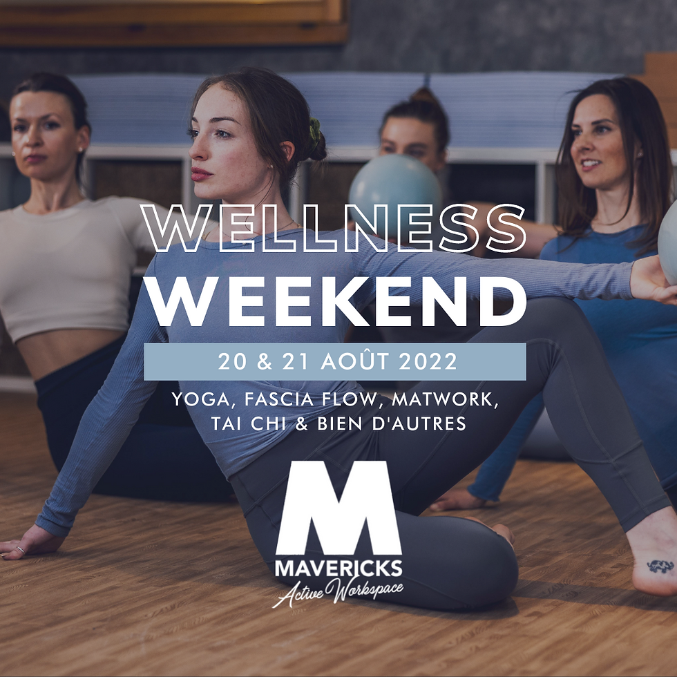 WELLNESS WEEKEND - 20/21 AÔUT