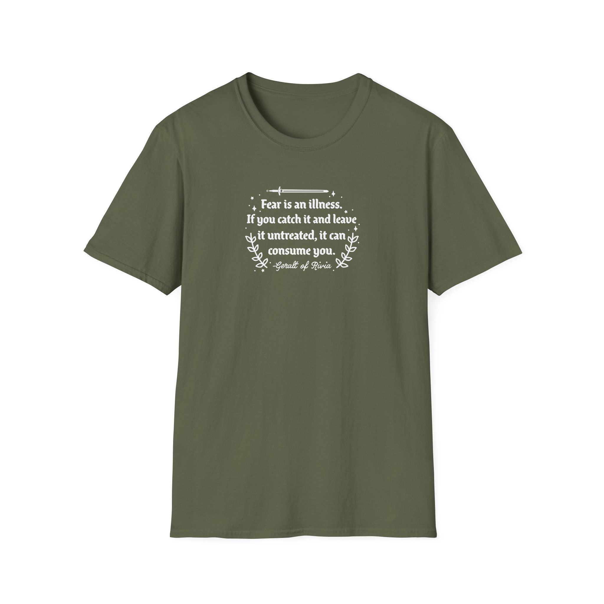 Fear Is An Illness-Unisex Softstyle T-Shirt