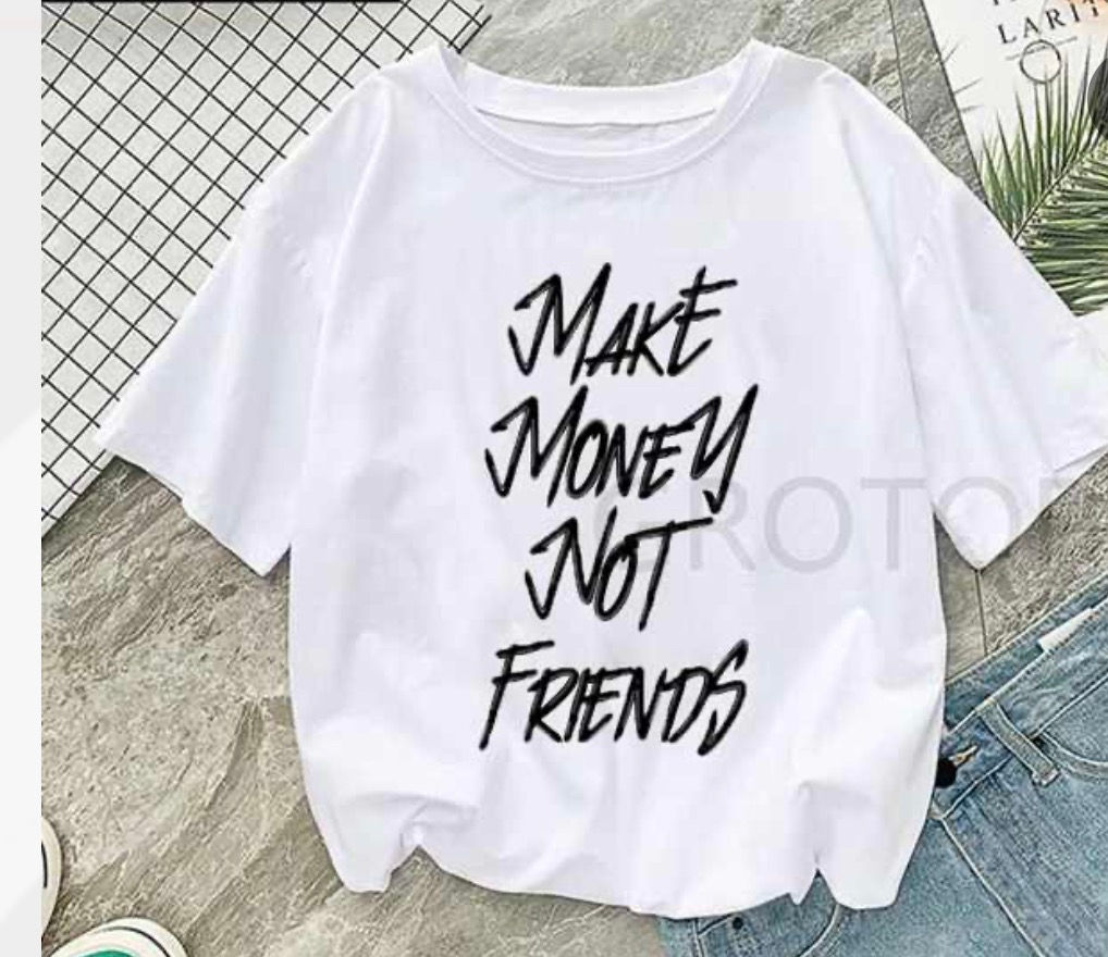 Make Money Not Friends!