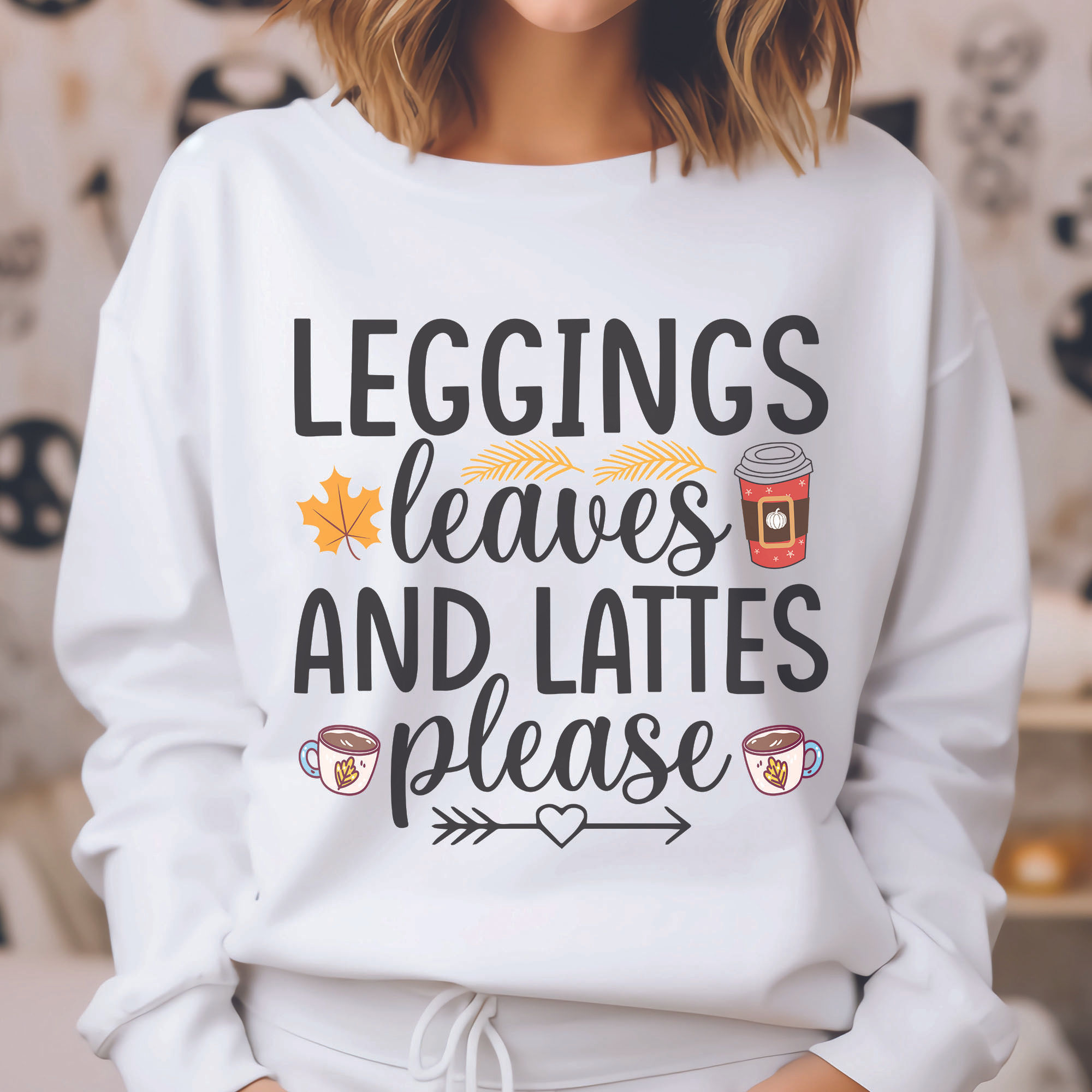 Leggings, Leaves and Lattes Please Sweatshirt | Fall Sweatshirt | Fall Gift