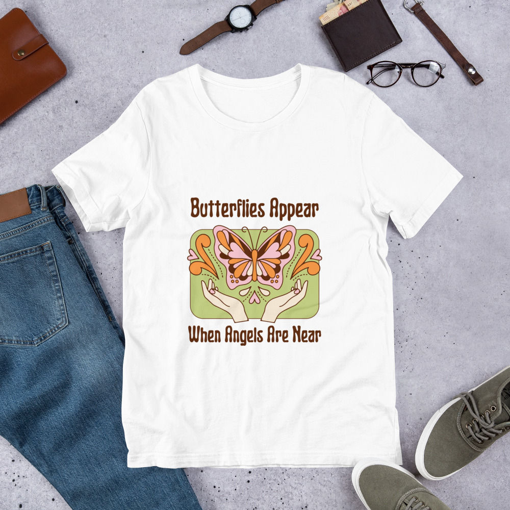Butterflies Appear When Angels Are Near | Unisex t-shirt