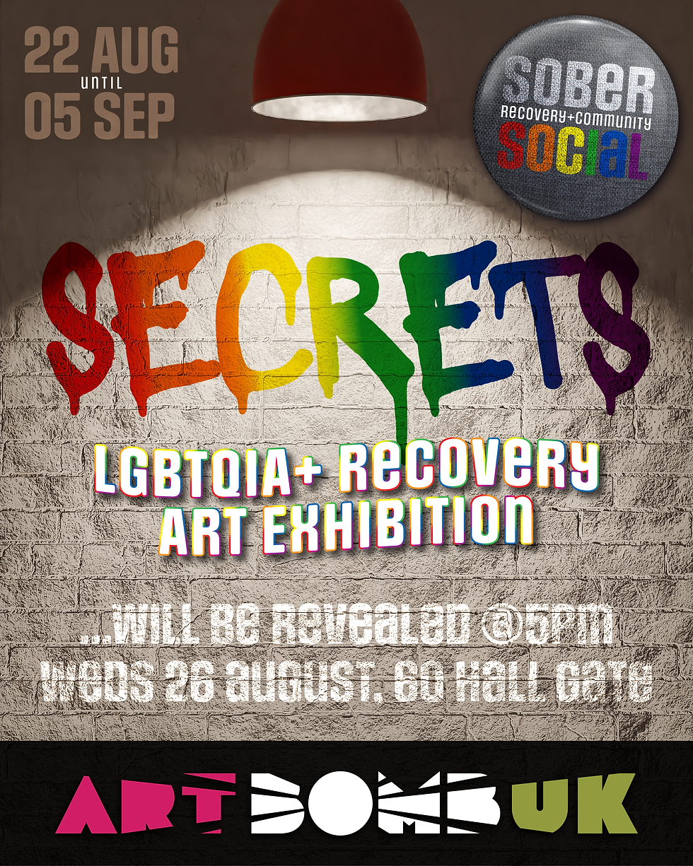 Rainbow SECRETS poster for an LGBTQIA+ recovery art exhibition, with dates Aug 22-Sep 5 and Sober Social logo on a brick wall.