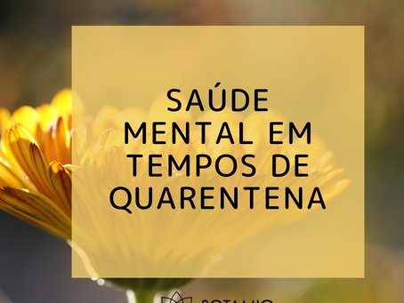 Saúde mental em tempos de quarentena