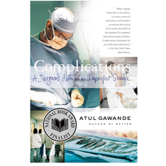 Complications By: Atul Gawande