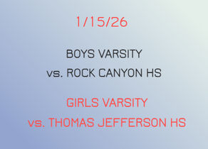 RECAP: 1/15/25 BOYS DUAL vs. ROCK CANYON HS & GIRLS DUAL vs. THOMAS JEFFERSON HS