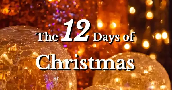 The Twelve Days of Christmas