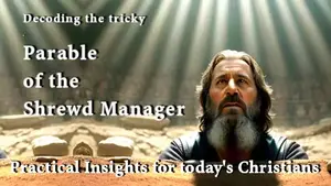 Parable of the shrewd manager - practical insights