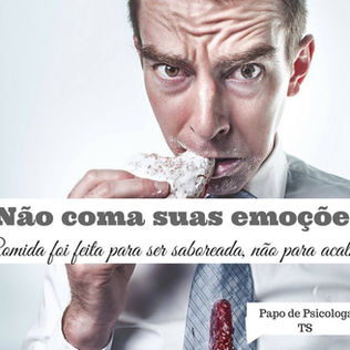 Não coma suas emoções 