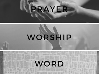 Prayer,worship and the word