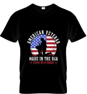 American Veteran Made In The USA Serve With Honor
