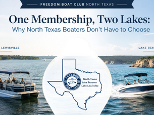 One Membership, Two Lakes: Why North Texas Boaters Don't Have to Choose