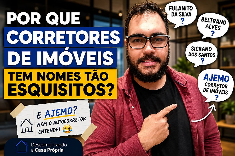 Por que corretores de imóveis tem nomes tão esquisitos
